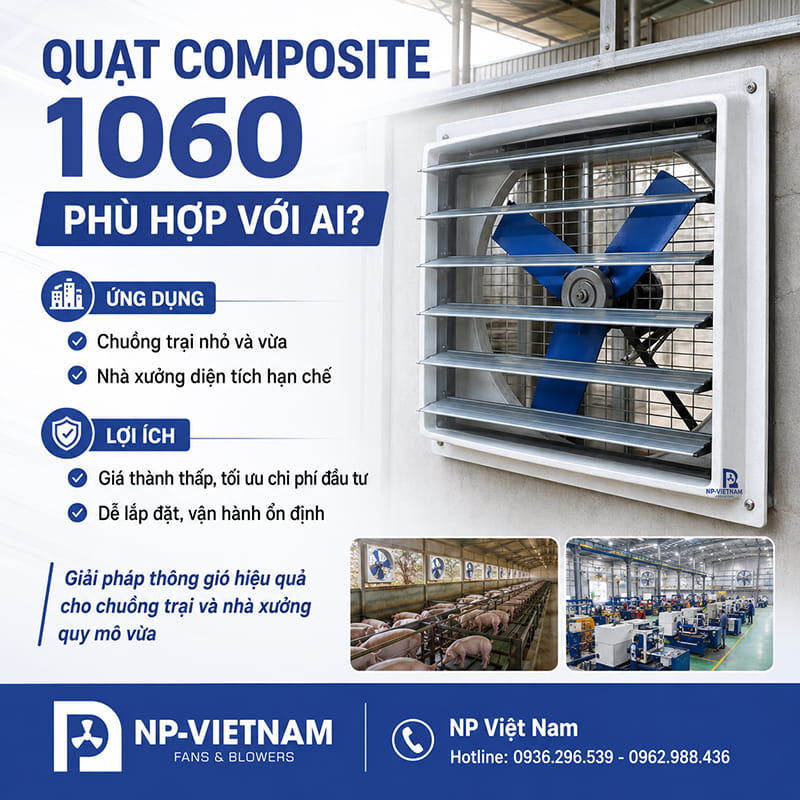 Quạt Composite 1060 phù hợp với ai?